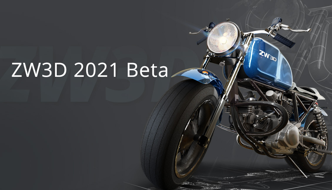 O ZW3D 2021 Beta já está disponível para você experimentar!
