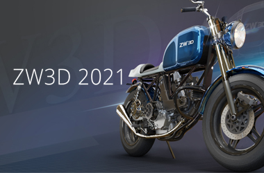 ZW3D 2021: continua ad affrontare attività di progettazione e produzione più complesse